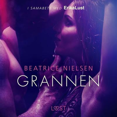 Grannen - erotisk novell - Beatrice Nielsen, Audio, 9788726199499