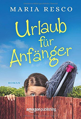 Maria Resco - Urlaub für Anfänger - Preis vom 30.09.2026 09:01:18 h