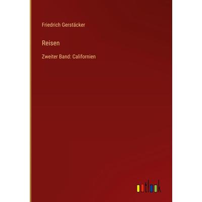 Reisen, Gebundene Ausgabe von Friedrich Gerstäcker, Outlook, 978-3-368-03049-0