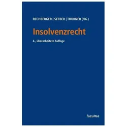 Insolvenzrecht, Fachbücher von Mario Thurner, Walter H. Rechberger, Thomas Seeber