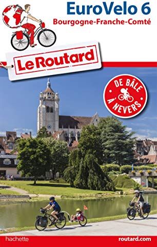 Eurovélo 6 : Bourgogne-Franche-Comté : de Bâle à Nevers - Preis vom 04.10.2026 03:51:26 h