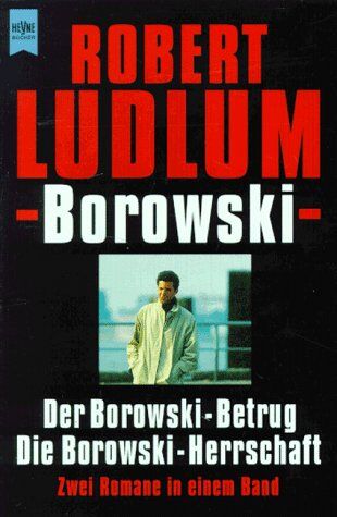 Robert Ludlum - Borowski: Der Borowski-Betrug / Die Borowski-Herrschaft - Preis vom 09.10.2026 07:28:09 h