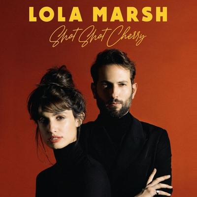 Shot Shot Cherry - Lola Marsh, CD, 0602438922895