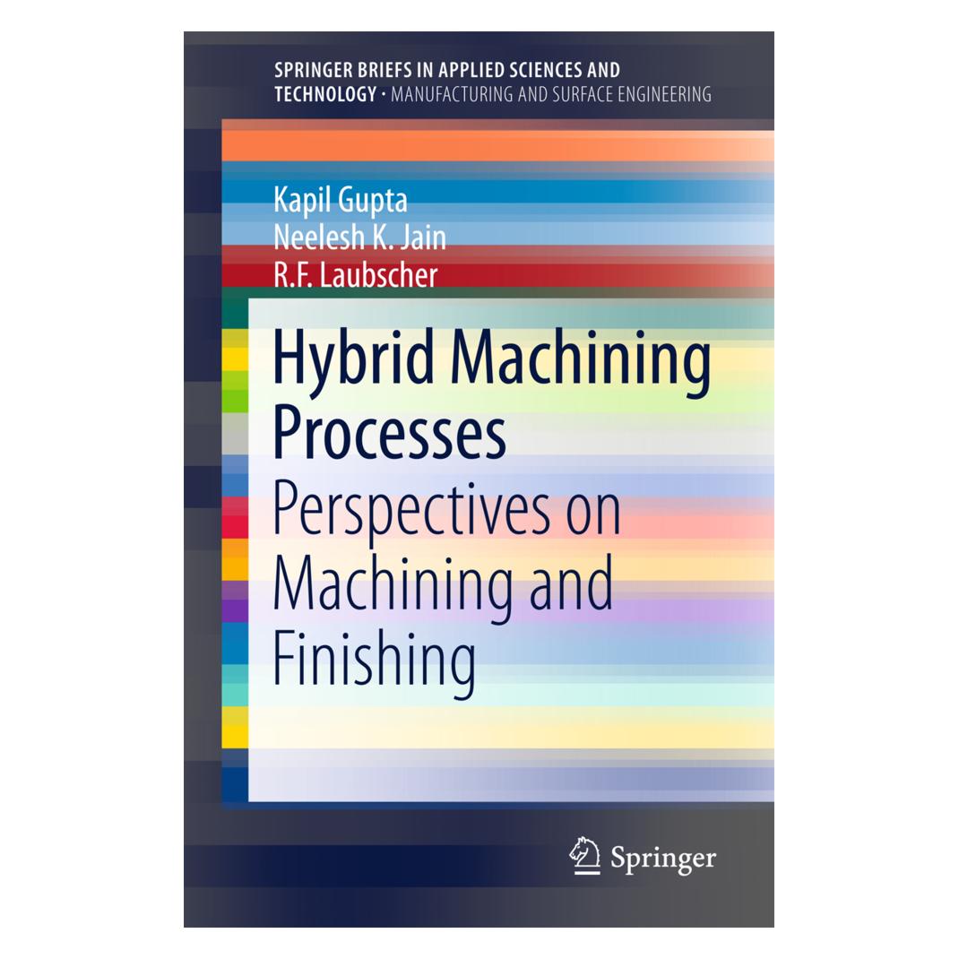Springer Hybrid Machining Processes (Englisch, Softcover, Kapil Gupta, Neelesh K Jain, R F Laubscher) (55600622)