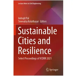 Sustainable Cities and Resilience, Fachbücher von Sreevalsa Kolathayar, Indrajit Pal