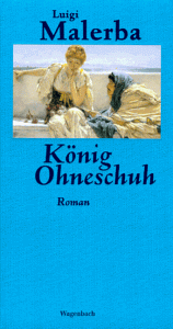 Luigi Malerba - König Ohneschuh - Preis vom 15.10.2026 23:06:25 h