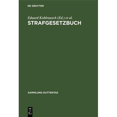 Strafgesetzbuch, Gebundene Ausgabe von , De Gruyter, 978-3-11-102860-6