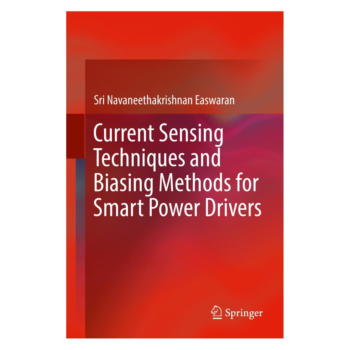 Springer Easwaran:Current Sensing Techniques and (Englisch, Hardcover, Sri Navaneethakrishnan Easwaran) (9783319719818)