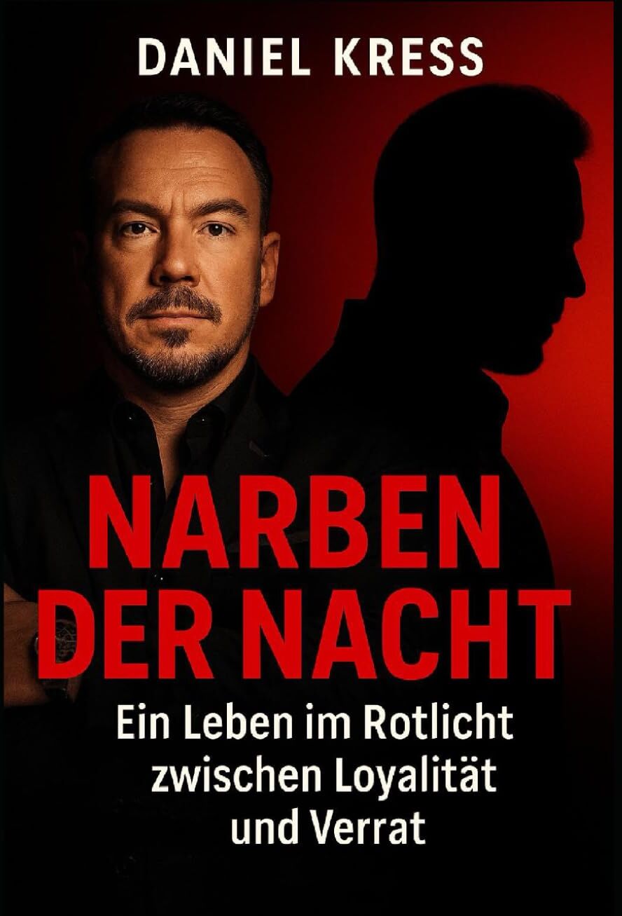 Daniel Kreß - Narben der Nacht: Ein Leben im Rotlicht zwischen Loyalität und Verrat - Preis vom 14.10.2026 23:07:16 h