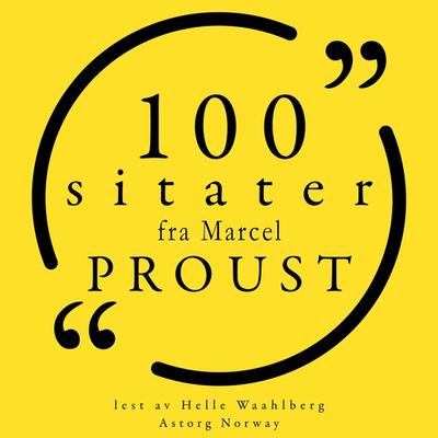 100 sitater fra Marcel Proust - Marcel Proust, Audio, 9782821162082
