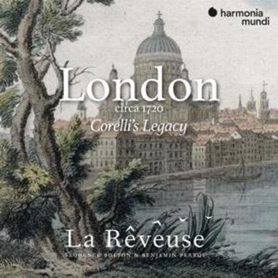 London circa 1720: Corelli's Legacy - Benjamin Perrot Florence Bolton La Rveuse, CD
