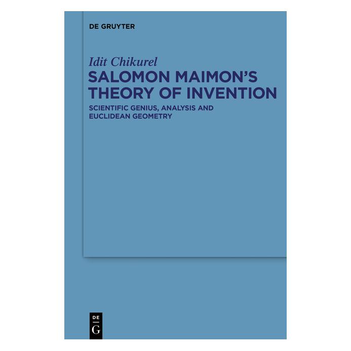 De Gruyter Salomon Maimon's Theory of Invention (Englisch, Softcover, Idit Chikurel) (56852324)
