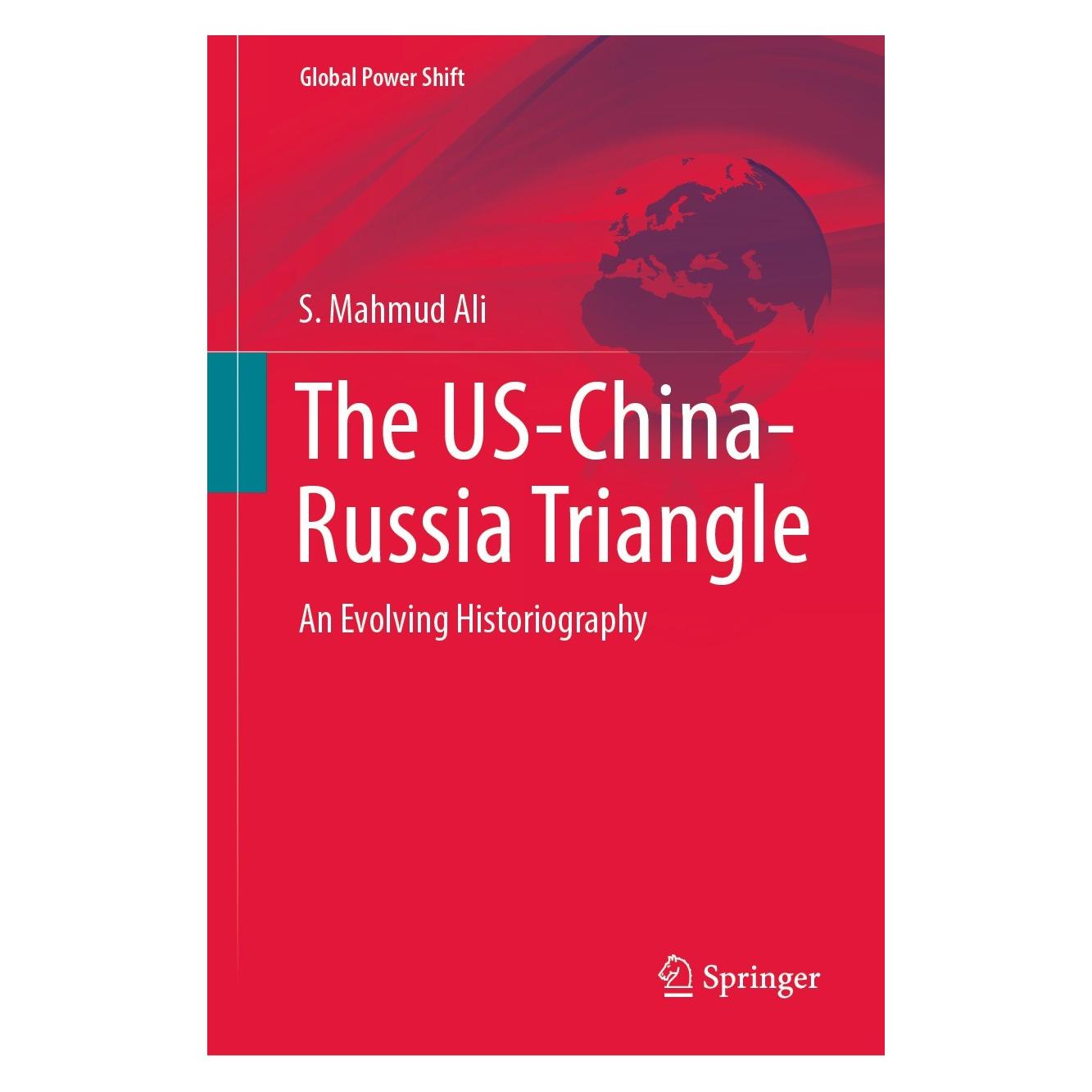 Springer The US-China-Russia Triangle (Englisch, Hardcover, S. Mahmud Ali) (9783031048463)