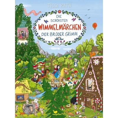 Die schönsten Wimmelmärchen der Brüder Grimm, Gebundene Ausgabe von , Magellan, 978-3-7348-1583-6