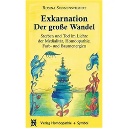 Exkarnation - Der groe Wandel, Fachbücher von Rosina Sonnenschmidt, Hans J Ehlers