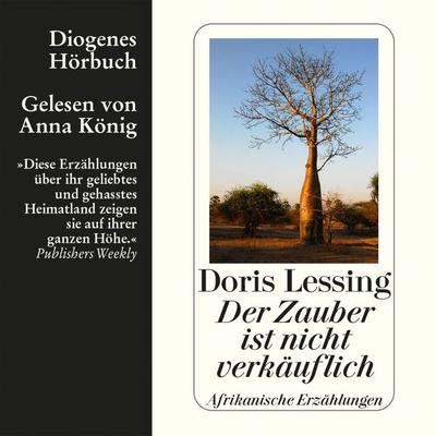Der Zauber ist nicht verkäuflich - Doris Lessing, Audio, 9783257691542