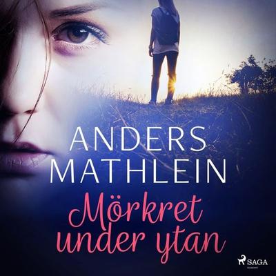 Mörkret under ytan - Anders Mathlein, Audio, 9788726328950