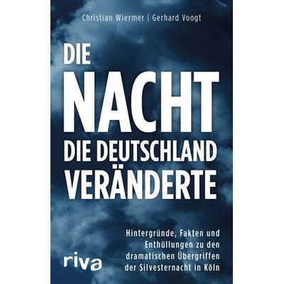 Die Nacht, die Deutschland veränderte, Taschenbuch von Gerhard Voogt,Christian Wiermer, Riva