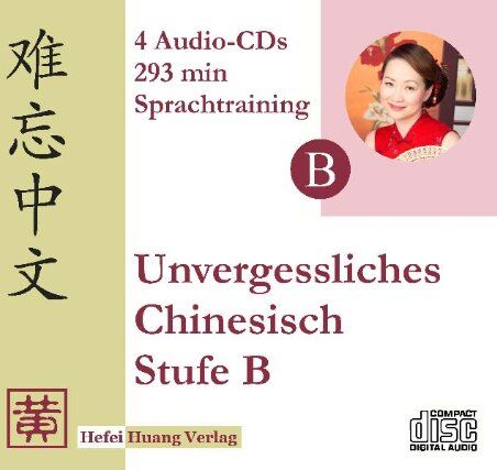 Hefei Huang - Unvergessliches Chinesisch, Stufe B, Sprachtraining: Tl 3: TEIL 3 - Preis vom 18.10.2026 19:22:15 h