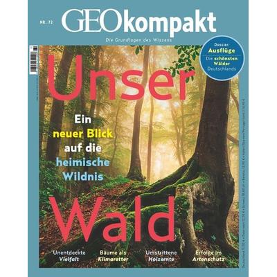 GEOkompakt / GEOkompakt 72/2022 - Unser Wald, Geheftet von Jens Schröder,Markus Wolff, Gruner + Jahr, 978-3-652-01189-1