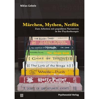 Märchen, Mythen, Netflix, Taschenbuch von Niklas Gebele, Psychosozial, 978-3-8379-3029-0