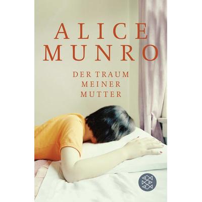 Der Traum meiner Mutter, Taschenbuch von Alice Munro, Fischer Taschenbuch Verlag