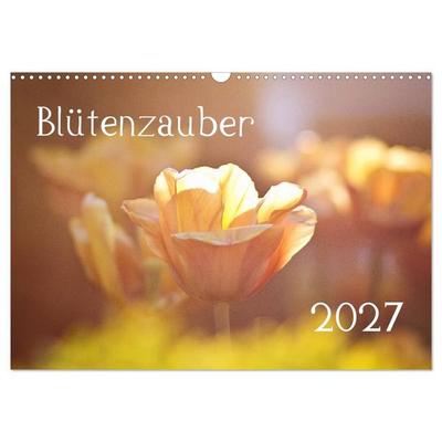 Blütenzauber 2027 (Wandkalender 2027 DIN A3 quer), CALVENDO Monatskalender