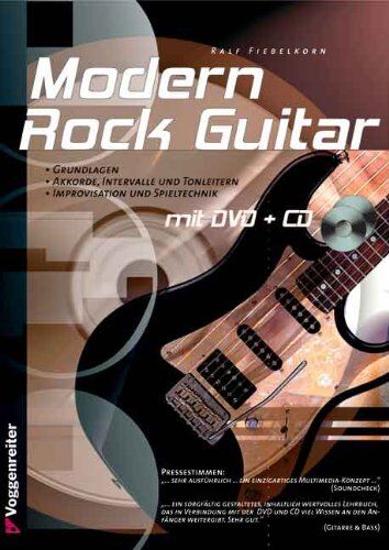 Ralf Fiebelkorn - Modern Rock-Guitar. Mit CD und DVD-Video: Grundlagen, Akkorde, Intervalle und Tonleitern, Improvisation und Spieltechnik - Preis vom 09.10.2026 07:28:09 h