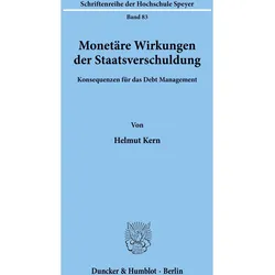 Monetäre Wirkungen der Staatsverschuldung., Fachbücher von Helmut Kern