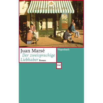 Der zweisprachige Liebhaber, Taschenbuch von Juan Marsé, Wagenbach, K