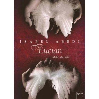 Lucian, Gebundene Ausgabe von Isabel Abedi, Arena
