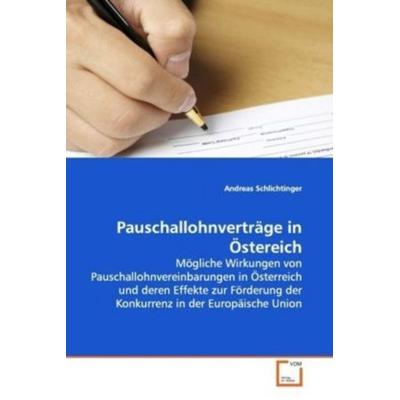 Schlichtinger, A: Pauschallohnverträge in Östereich, Taschenbuch von Andreas Schlichtinger, VDM, 978-3-639-17915-6
