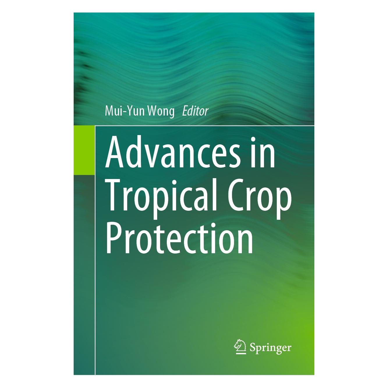 Springer Advances in Tropical Crop Protection (Englisch, Hardcover, Mui-Yun Wong) (9783031592676)