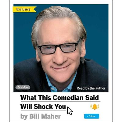 What This Comedian Said Will Shock You - Bill Maher, CD, 9781797177069