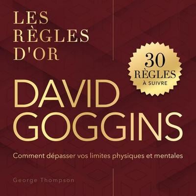 Les règles d'or - David Goggins - George Thompson, Audio, 9798905802126
