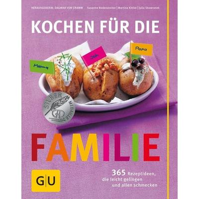 Kochen für die Familie, Gebundene Ausgabe von Dagmar Cramm,Julia Skowronek,Martina Kittler,Susanne Bodensteiner, Gräfe und Unzer Verlag GmbH,