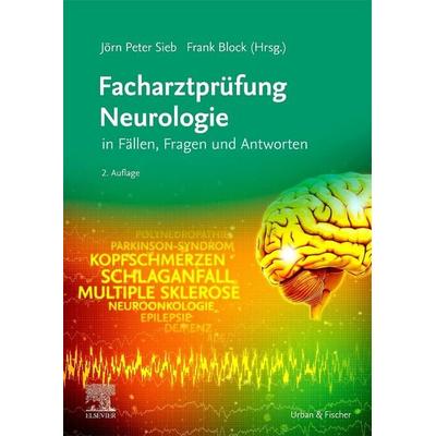 Facharztprüfung Neurologie, Taschenbuch von , Urban & Fischer in Elsevier, 978-3-437-21325-0
