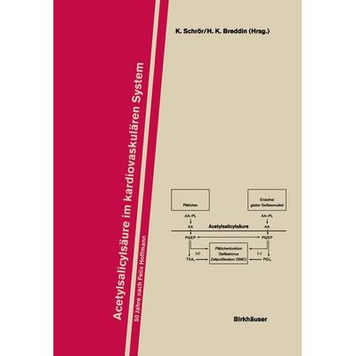 Acetylsalicylsäure im Kardiovaskulären System, Taschenbuch von , Springer Basel, 978-3-0348-7575-2