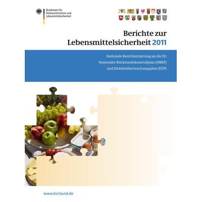 Berichte zur Lebensmittelsicherheit 2011, Taschenbuch von , Springer Basel, 978-3-0348-0669-5