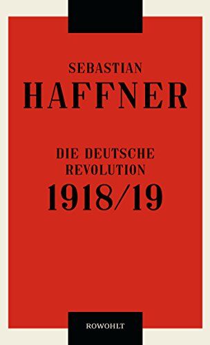 Sebastian Haffner - Die deutsche Revolution 1918/19 - Preis vom 10.10.2026 11:48:34 h