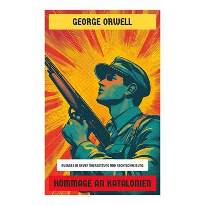 Hommage an Katalonien, Taschenbuch von George Orwell, Copycat, 978-80-283-9352-6