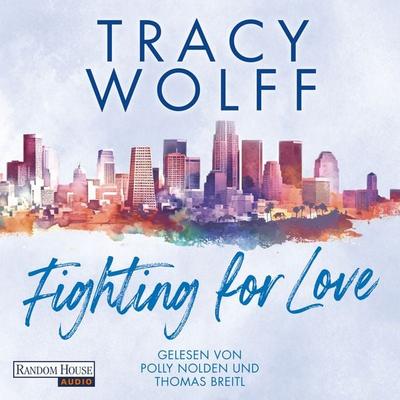 Fighting for Love - Tracy Wolff, Audio, 9783837169959