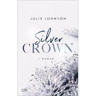 Silver Crown - Forbidden Royals, Taschenbuch von Julie Johnson, Lyx