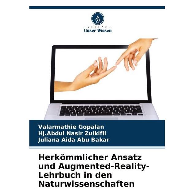 Umbreit Herkömmlicher Ansatz und Augmented-Reality-Lehrbuch in den Naturwissenschaften (Deutsch, Softcover, Hj Abdul Nasir Zulkifli, Juliana Aida Abu Bakar, Valarmathie Gopalan) (63571971)