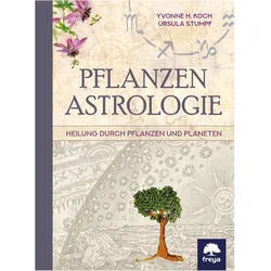 Pflanzenastrologie, Ratgeber von Yvonne H Koch, Ursula Stumpf