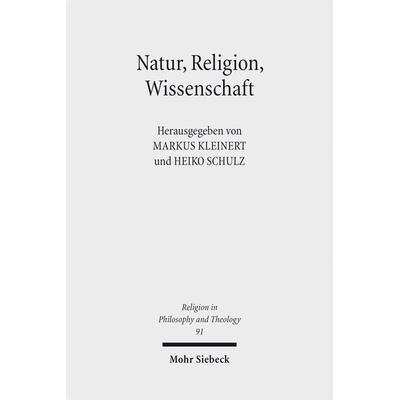 Natur, Religion, Wissenschaft, Taschenbuch von , Mohr Siebeck, 978-3-16-155012-6