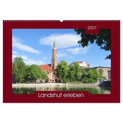Landshut erleben (Wandkalender 2027 DIN A2 quer), CALVENDO Monatskalender