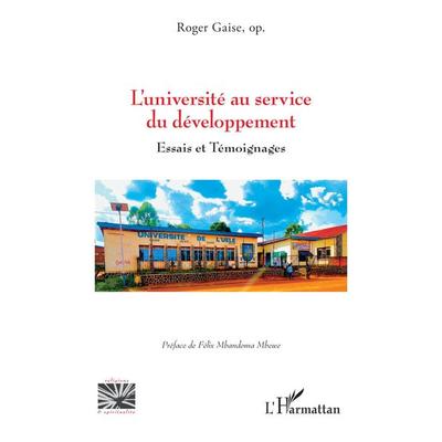 L'université au service du développement, Taschenbuch von Roger Gaise, Harmattan, 978-2-336-47799-2