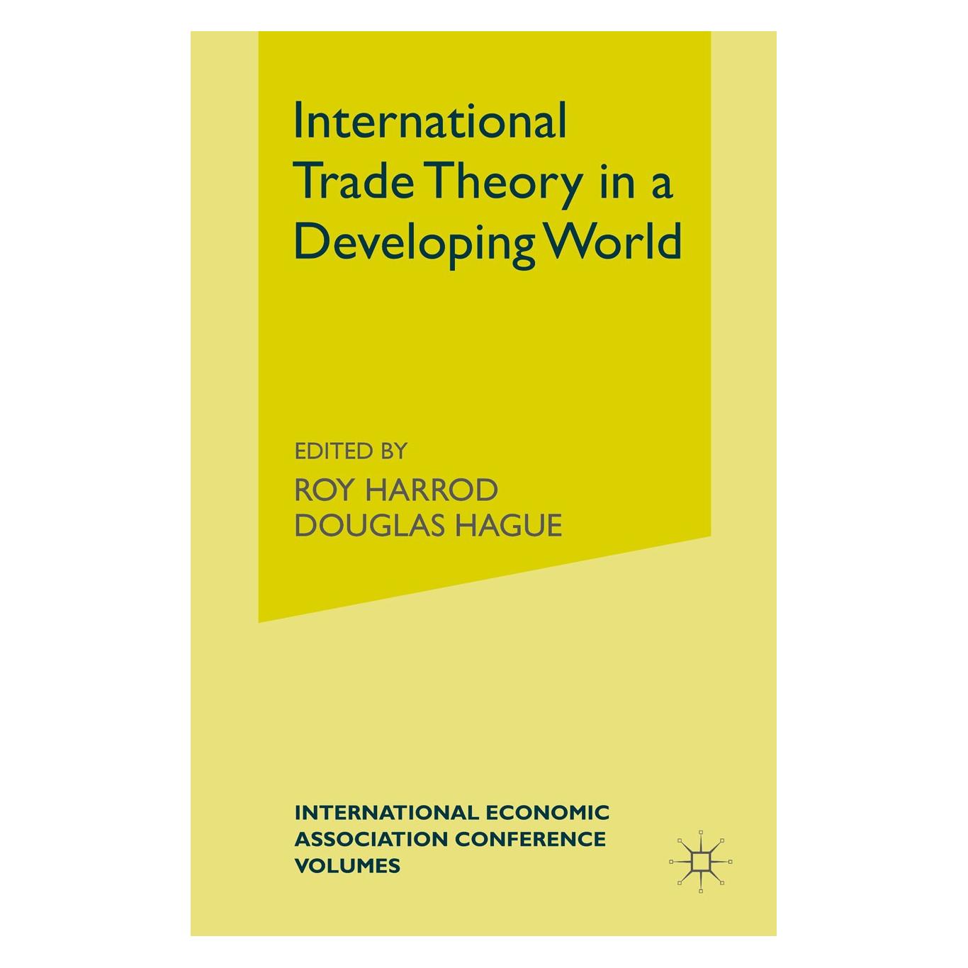 Palgrave Macmillan Uk International Trade Theory in a Developing World (Englisch, Hardcover, Douglas Hague, Roy Harrod) (9780333406410)
