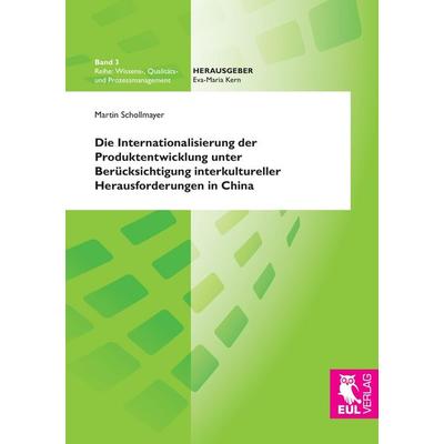 Die Internationalisierung der Produktentwicklung unter Berücksichtigung interkultureller Herausforderungen in China, Taschenbuch von Martin
